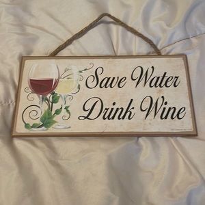 Save Wine, Drink Water Sign